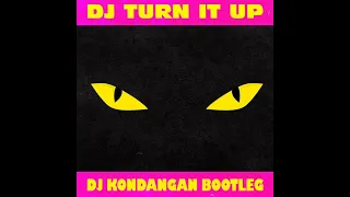 DJ TURN IN UP - (DJ KONDANGAN BOOTLEG)