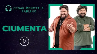 César Menotti e Fabiano - CIUMENTA