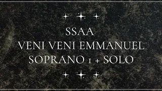 Veni Veni Emmanuel Soprano 1 & Solo SSAA arr. Michael John Trotta