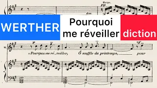 Werther MASSENET, french diction. "Pourquoi me réveiller". Pronunciation guide with score animation