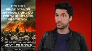 Only The Brave - Movie Review