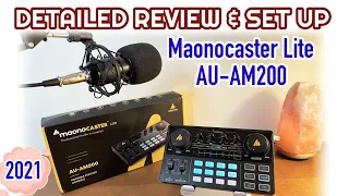 2021 Most Detailed - MAONOCASTER Lite AU-AM200 Review, Unboxing & Set up -ENGLISH
