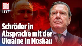 🔴 UKRAINE-KRIEG: Schröder trifft sich mit Putin | BILD Live Replay