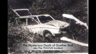 YOGTZE Incident | Mysterious Death of Gunther Stoll