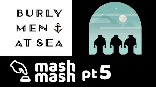 Burly Men At Sea: A Read Through - Part 5