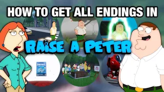 Raise a Peter HOW TO GET ALL 9 ENDINGS | 2022 WALKTHROUGH