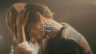 Haal - Harnoor (Slowed Reverb) || HK Night Play ||