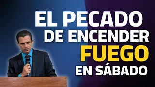 🔴¿ES PECADO ENCENDER FUEGO EN SÁBADO?