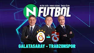 Galatasaray 1 - 2 Trabzonspor | Metin Tekin, Önder Özen ve Murat Kosova ile N Futbol | @NTVSpor