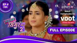 Sasural Simar Ka 2 - Full Episode 144 - With English Subtitles