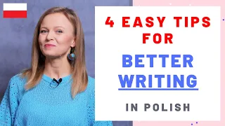 4 tips for instant better writing in Polish (A2-B1)