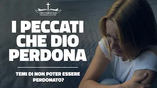 Ecco perché Dio ti perdona, anche se...