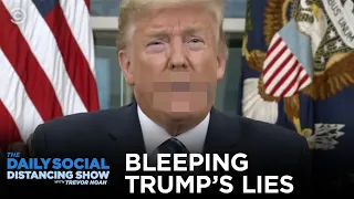 Bleeping Trump’s Lies | The Daily Show