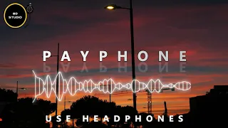 8D || Maroon 5 - Payphone ft. Wiz Khalifa || Use Headphones🎧