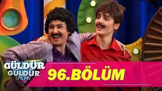 Güldür Güldür Show 96.Bölüm (Tek Parça Full HD)