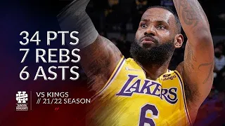 LeBron James 34 pts 7 rebs 6 asts vs Kings 21/22 season