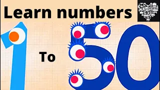LEARNING COUNTING ENDLESS NUMBERS 1-50 learn numbers for kids 1 TO 50