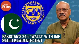 Pakistan’s 24th ‘waltz’ with IMF: Its bailout addiction, populism, arrogance, traded sovereignty