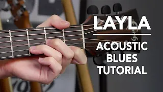 Layla Acoustic Guitar Lesson - Eric Clapton Unplugged - Acoustic Blues Tutorial