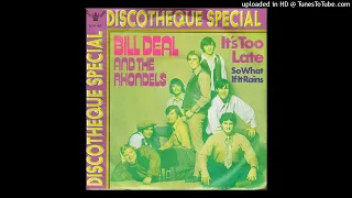 Bill Deal And The Rhondells - It's Too Late 1972