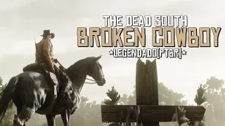 The Dead South - Broken Cowboy (legendado)