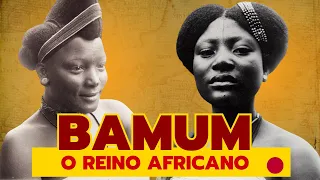 Bamum : Um incrível Reino Africano