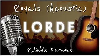 Lorde - Royals (Acoustic Version) [Karaoke]