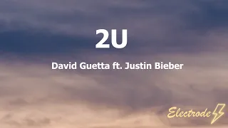 David Guetta - 2U ft. Justin Bieber (lyrics)