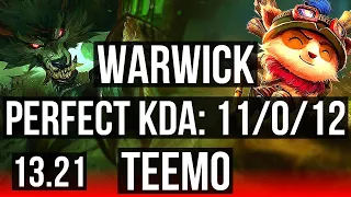 WARWICK vs TEEMO (TOP) | 11/0/12, Legendary, 400+ games, 900K mastery | EUW Master | 13.21