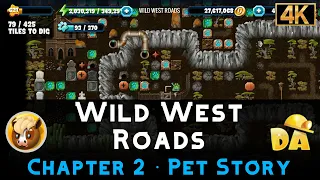Wild West Roads | Pets - Chapter 2 #8 | Diggy's Adventure
