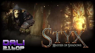 Styx: Master of Shadows PC 4K Gameplay 2160p