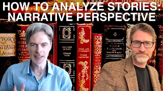 How to Analyze Stories: Understanding Narrative Perspective with A.P. Canavan