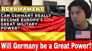 American Reacts Can Germany Really Become Europe's Great Military Power?