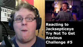 Reacting to Jacksepticeye Try Not To Get Anxious Challenge #5 (Reaction Time 39 Ep 6)