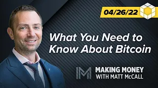 What You Need to Know About Bitcoin | Making Money with Matt McCall