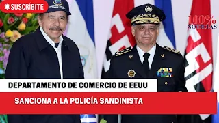 #Nicaragua Departamento de Comercio de EEUU sanciona a la policía sandinista