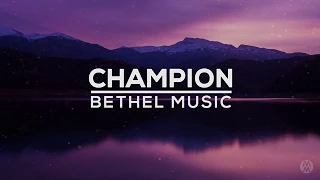 Champion (Lyrics) - Bethel Music