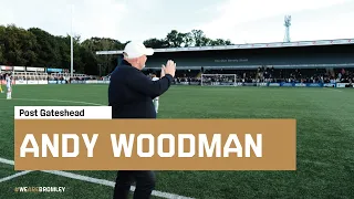 Andy Woodman after Gateshead win