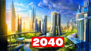 World's Most Ambitious Future City Projects by 2040