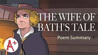 The Wife of Bath’s Tale - Poem Summary