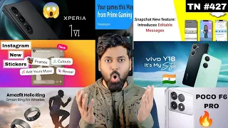 Sony Xperia 1VI 😱 | Vivo Y18 launched 🔥| Amazfit Helio Ring | POCO F6 Pro | Tech News 427