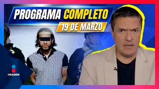 Noticias con Francisco Zea | Programa completo 19 de marzo de 2024