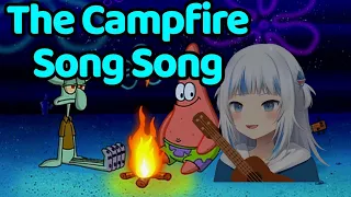 Gura Sings The Campfire Song Song