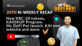 BI-WEEKLY RECAP 20: New KRC-20 tokens, KAIDROP Program, My DeFi Pet launch, KAI's new look and more.