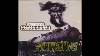 Swervedriver- "Last Train to Satansville" (E.P.): Track #6- "In the City"