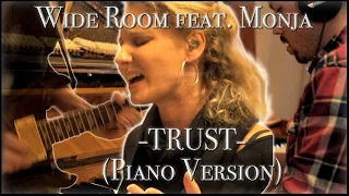 Wide Room feat. Monja - Trust (Piano Version) - LIVE!