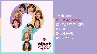 [Full Album] TWICE – What is Love? | The 5th Mini Album — TRACKLIST