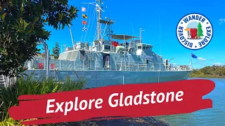 🛳️ Explore Gladstone Queensland ~ Things to do in and around Gladstone