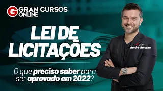 Lei de Licitações: o que preciso saber para ser aprovado em 2022?  com Vandré Amorim