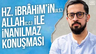 Hz. İbrâhim'in (as) Allah (cc) ile İnanılmaz Konuşması | Mehmet Yıldız